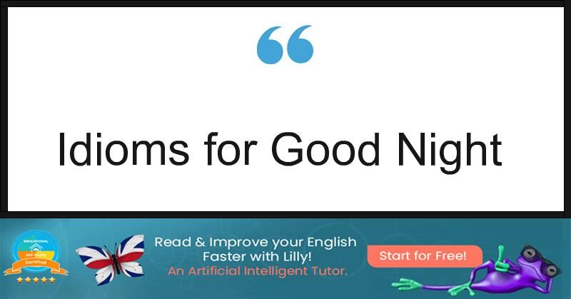English Study on X: Idiom - Call it a night. Meaning - Stop what